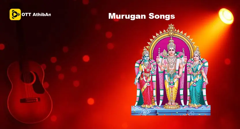 Murugan Songs​